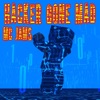 Hacker Gone Mad - Single