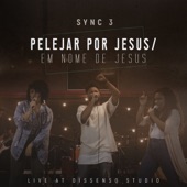 Pelejar por Jesus / Em Nome de Jesus: Live At Dissenso Studio artwork