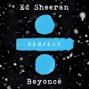 Ed Sheeran-Perfect Duet (with Beyoncé)