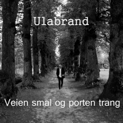Ulabrand - Veien Smal, Porten Trang