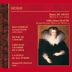 Du Mont: Motets à voix seule - Hayne: Requiem pour Marie de Médicis by Ricercar Consort, Chœur de Chambre de Namur & La Fenice album reviews, ratings, credits