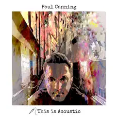 This is Acoustic by Paul Canning album reviews, ratings, credits