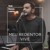 Meu Redentor Vive (feat. Renan Lopes) artwork