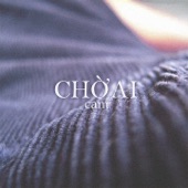 Chờ Ai (feat. QQQ) artwork