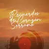 Recuerdos de Corazón Serrano - EP album lyrics, reviews, download