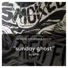 Sunday Ghost - Single album lyrics, reviews, download