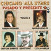 "Chicano All Stars" Pasado y Presente, Vol. I