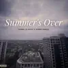 Summer's Over (feat. Audrie Powell) - Single album lyrics, reviews, download