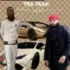 Yea Yeah (feat. Sway) - Single album lyrics, reviews, download