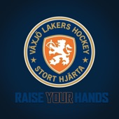 Raise Your Hands (Växjö Lakers) artwork