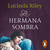 La hermana sombra (Las Siete Hermanas 3) - Lucinda Riley