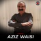 Rasha - Aziz Waisi lyrics