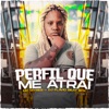 Mc Myres - Perfil Que Me Atrai