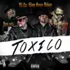 Toxico (feat. Juan Gotti & George Patino) - Single album lyrics, reviews, download