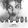 Stream & download Sad Boi - Single