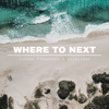 Where to Next - Julian Pfoertner & jileileen