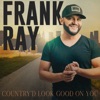 Country'd Look Good On You - Single, 2021