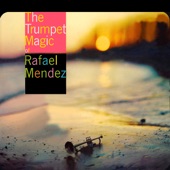 The Trumpet Magic of Rafael Mendez artwork