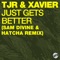 Just Gets Better (feat. Xavier) [Sam Divine & Hatcha Remix] artwork