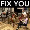 Fix You (feat. Dover Quartet) - Single album lyrics, reviews, download