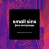 Jerry And George (Videodromes Remix) - Single album lyrics, reviews, download