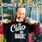 Ronnie Ruysdael - Ciao De Baco