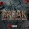 Break (feat. Marz Money & Drug) - Slick Fif lyrics