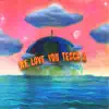 We Love You Tecca 2 (Deluxe) album lyrics, reviews, download