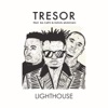 TRESOR - Lighthouse (feat. Da Capo & Sun-El Musician)