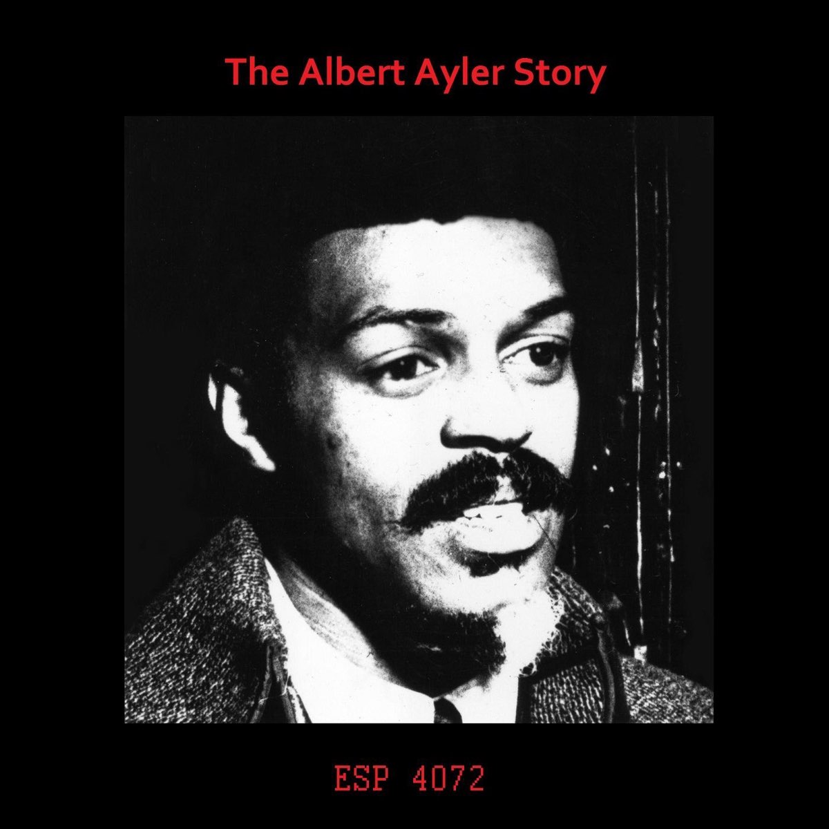 ‎The Albert Ayler Story by Albert Ayler on Apple Music