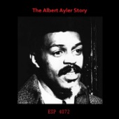 Albert Ayler - Love Cry / Truth Is Marching in / Our Prayer