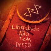 Liberdade Não Tem Preço artwork