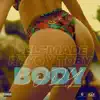 Body (feat. Rayo & Toby) - Single album lyrics, reviews, download