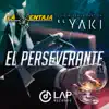 El Perserverante - Single album lyrics, reviews, download