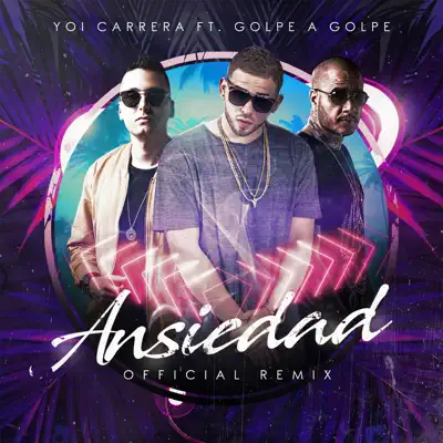 Ansiedad (feat. Golpe a Golpe) - Single - Yoi Carrera