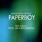 Paperboy - causemayham & Chris K lyrics