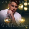 Otro Mes - Single