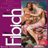 Fibich: Moods, Impressions and Reminiscences, Vol. 6 - Marian Lapsansky
