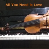 All You Need Is Love (Violin & Piano Version) artwork