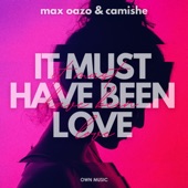 It Must Have Been Love artwork