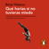 Borja Vilaseca - Qué harías si no tuvieras miedo