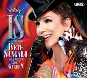 Multishow ao Vivo: Ivete Sangalo No Madison Square Garden - Ivete Sangalo