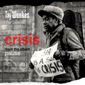 Taj Weekes - Crisis