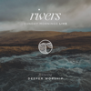 Rivers: Sunday Mornings Live - Deeper Worship