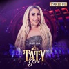 Taty Girl - Trem da Saudade (Ao Vivo)