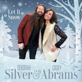 Let It Snow - Deborah Silver & Casey Abrams