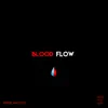 Blood Flow - Single album lyrics, reviews, download