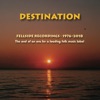 Destination: The End of an Era for a Leading Folk Music Label (Fellside Recordings 1976-2018), 2018