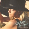 Let Love be Love - EP