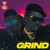 Grind (feat. Kiiwii & Terry Apala) - Single album lyrics, reviews, download
